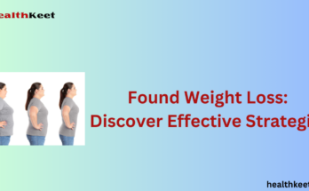 Found Weight Loss: Discover Effective Strategies